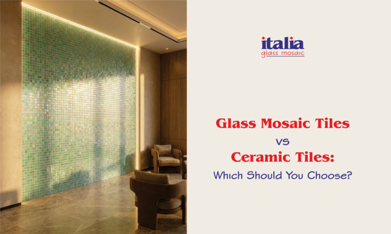 Glass Mosaic Tiles vs Ceramic Tiles: Which Should You Choose?